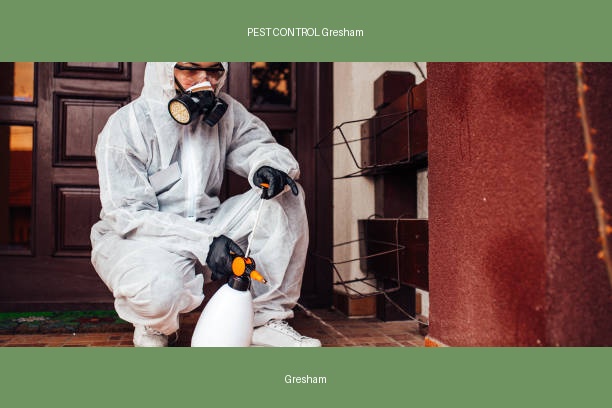 PEST CONTROL Gresham
